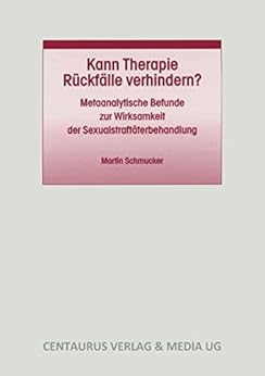 Kann Therapie Rückfälle verhindern?: Metaanalytische Befunde zur ...